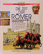 ISBN 9783570086346: Die Zeit der Römer. Von den Etruskern bis zum Untergang Roms