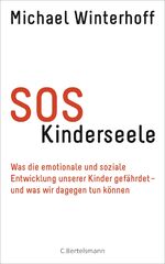 ISBN 9783570101728: SOS Kinderseele - Was die emotionale und soziale Entwicklung unserer Kinder gefährdet - - und was wir dagegen tun können (SIGNIERT !)