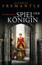 ISBN 9783570101773: Spiel der Königin: Ein Tudor-Roman (Die Welt der Tudors, Band 1).