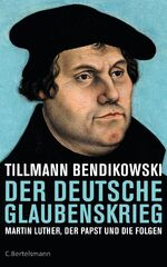 ISBN 9783570101971: Der deutsche Glaubenskrieg - Martin Luther, der Papst und die Folgen