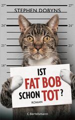 ISBN 9783570102305: Ist Fat Bob schon tot?: Roman