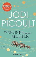 ISBN 9783570102367: Die Spuren meiner Mutter – Roman