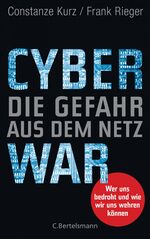 ISBN 9783570103517: Cyberwar – Die Gefahr aus dem Netz - Wer uns bedroht und wie wir uns wehren können