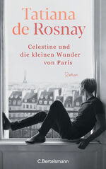 ISBN 9783570104484: Célestine und die kleinen Wunder von Paris