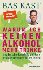 ISBN 9783570105818: Kast, Bas/Warum ich keinen Alkohol mehr trinke