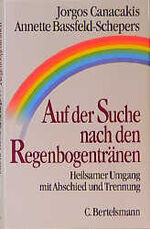 ISBN 9783570120408: Auf der Suche nach den Regenbogentränen