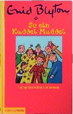 Enid Blyton: So ein Kuddel Muddel
