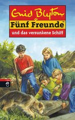 ISBN 9783570125458: Fünf Freunde und das versunkene Schiff