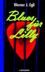 ISBN 9783570125595: Blues für Lilly – Ab 12 Jahre