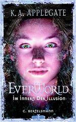 ISBN 9783570125960: Everworld / Im Innern der Illusion – Ab 12 Jahre