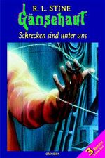 ISBN 9783570127070: Gänsehaut. Schrecken sind unter uns. Drei Romane in einem Band. (Ab 10 J.).