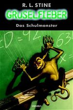 Band 13., Das Schulmonster / aus dem Amerikan. von Christoph Arndt