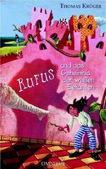 ISBN 9783570127551: Rufus und das Geheimnis der weißen Elefanten