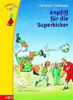 ISBN 9783570128015: Anpfiff für die Superkicker