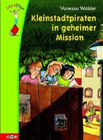 ISBN 9783570128022: Kleinstadtpiraten in geheimer Mission (Neuware)