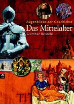 ISBN 9783570129142: Augenblicke der Geschichte - Das Mittelalter - Band 1