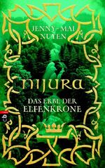 ISBN 9783570130582: Nijura - Das Erbe der Elfenkrone