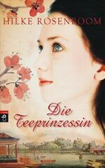 ISBN 9783570130896: Die Teeprinzessin