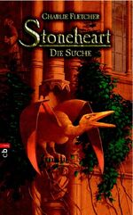 ISBN 9783570131794: Stoneheart - Die Suche - Band 1