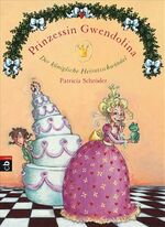 ISBN 9783570132050: Prinzessin Gwendolina - Der königliche Heiratsschwindel - Band 3