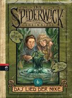 ISBN 9783570132111: Die Spiderwick Geheimnisse - Das Lied der Nixe – Band 6