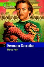 ISBN 9783570132586: Marco Polo. Karawanen nach Peking