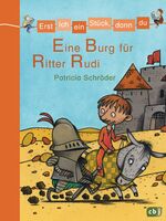 ISBN 9783570135471: Erst ich ein Stück, dann du - Eine Burg für Ritter Rudi - Für das gemeinsame Lesenlernen ab der 1. Klasse