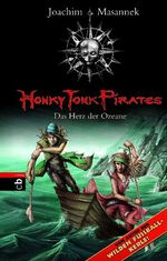 ISBN 9783570152782: Honky Tonk Pirates - Das Herz der Ozeane - Band 5