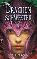 ISBN 9783570152874: Drachenschwester  - Eltanins Verrat
