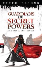 ISBN 9783570153796: Guardians of Secret Powers - Das Siegel des Teufels