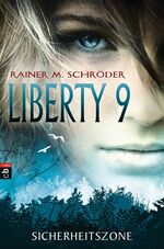 ISBN 9783570154649: Liberty 9 - Sicherheitszone