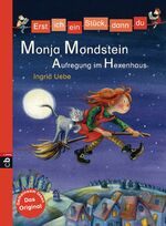 ISBN 9783570156483: Erst ich ein Stück, dann du - Monja Mondstein - Aufregung im Hexenhaus : Für das gemeinsame Lesenlernen ab der 1. Klasse