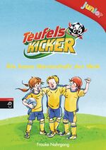 ISBN 9783570156568: Teufelskicker Junior - Die beste Mannschaft der Welt