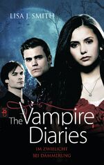 ISBN 9783570161005: The vampire diaries: [1/2]., Im Zwielicht [u.a.]