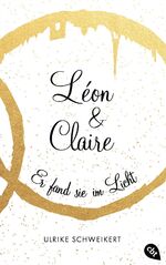 ISBN 9783570164280: Léon & Claire – Er fand sie im Licht