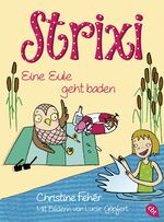 ISBN 9783570164433: Strixi - Eine Eule geht baden