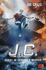 ISBN 9783570165072: J.C. - Agent in geheimer Mission