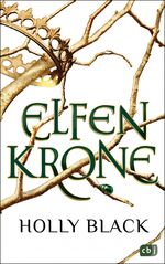 ISBN 9783570165263: ELFENKRONE – Die Elfenkrone-Reihe 01 - Gewinner des Deutschen Phantastik Preises 2019