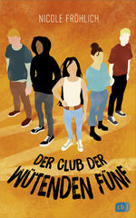 ISBN 9783570166376: Der Club der wütenden Fünf