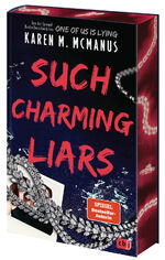 ISBN 9783570166628: Such Charming Liars - Der raffinierte neue Thriller der SPIEGEL-Bestseller-Autorin von »One of Us is Lying«. - Mit Farbschnitt in limitierter Auflage