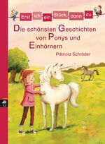 ISBN 9783570170816: Erst ich ein Stück, dann du - Die schönsten Geschichten von Ponys und Einhörnern - - Sammelband 8