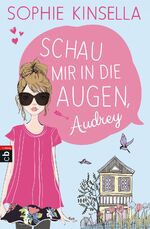 ISBN 9783570171486: Schau mir in die Augen, Audrey