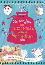 ISBN 9783570171608: Sternenglanz und Kerzenschein, bald wird Weihnachten sein - Mein großes Kreativbuch --neu!!