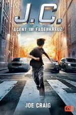 ISBN 9783570173930: J.C. - Agent im Fadenkreuz