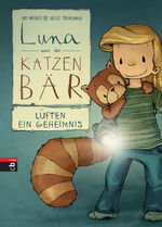 ISBN 9783570174784: Luna und der Katzenbär lüften ein Geheimnis (Die Katzenbär-Reihe, Band 5)