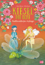 ISBN 9783570176849: Kiesel, die Elfe - Libellenreiten für Anfänger - Mit Glitzer-Cover