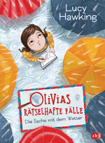 ISBN 9783570180242: Olivias rätselhafte Fälle - Die Sache mit dem Wetter - Die neue Kinderbuchreihe ab 8 Jahren