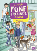 ISBN 9783570180679: Fünf Freunde JUNIOR - Das Geburtstags-Abenteuer - Für Leseanfänger ab 7 Jahren