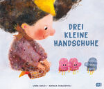 ISBN 9783570181553: Drei kleine Handschuhe - Freches Bilderbuch über das Dazugehören ab 4 Jahren