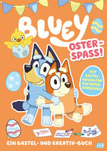 ISBN 9783570181874: BLUEY – Oster-Spaß – Ein Bastel- und Kreativ-Buch - Mit Osterkörbchen zum Ausschneiden